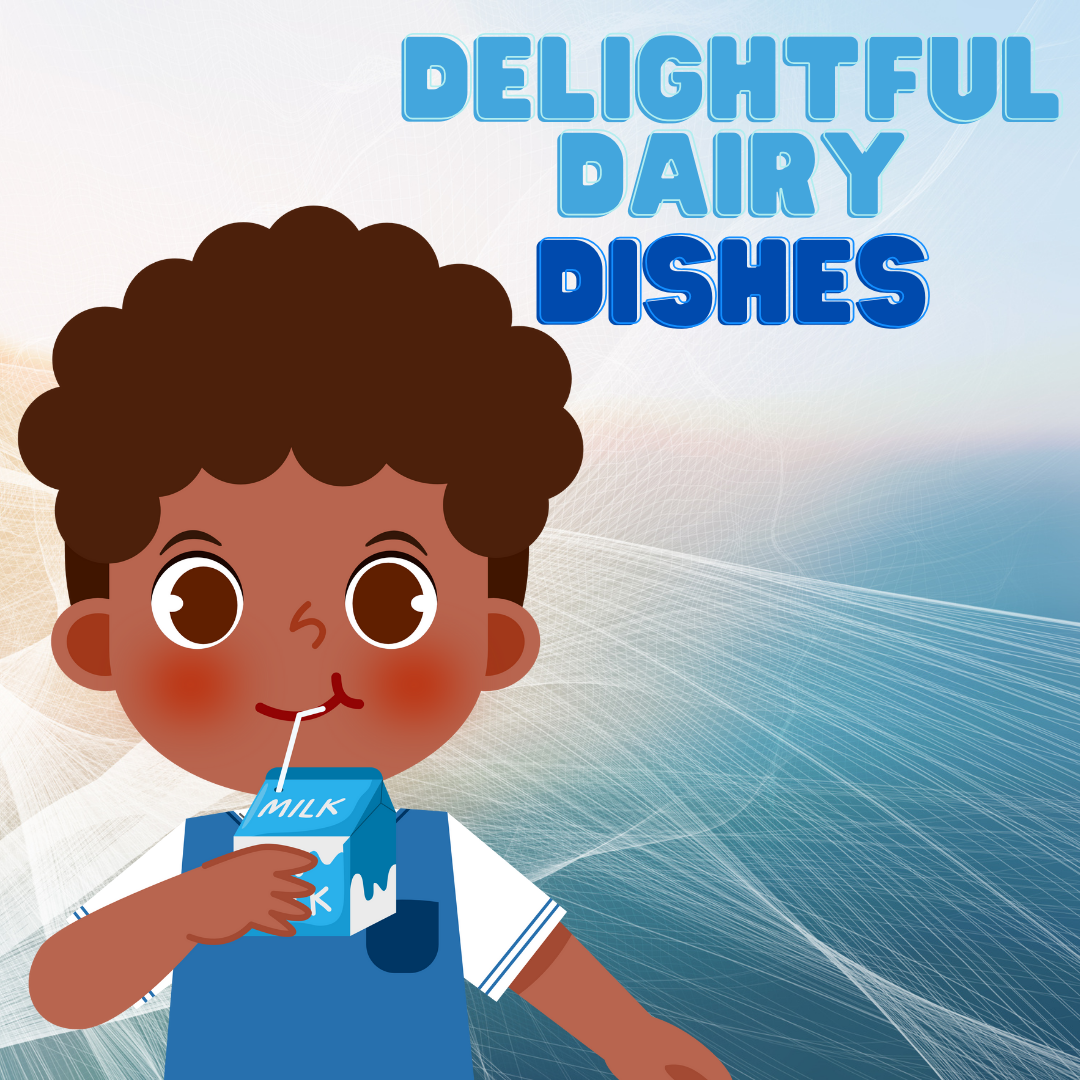 Activity #5: Delightful Dairy Dishes