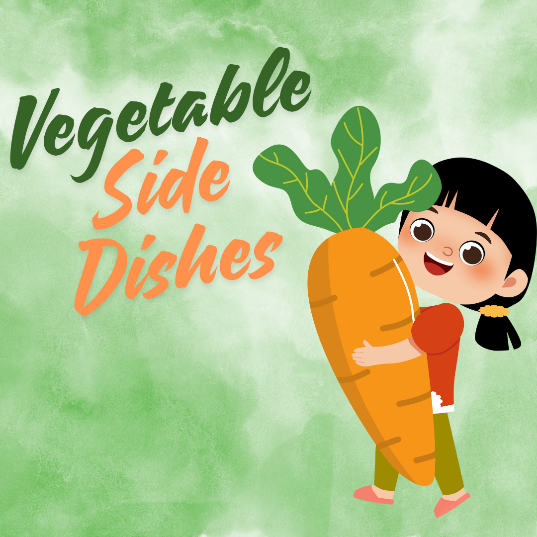 Activity #2: Vegetable Side Dishes